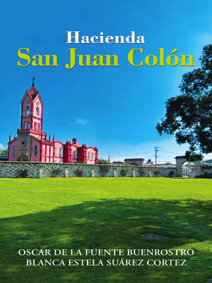cover image of Hacienda San Juan Colón